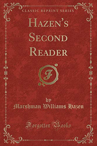 Imagen de archivo de Hazen's Second Reader Classic Reprint a la venta por PBShop.store US