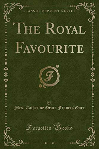 Stock image for The Royal Favourite Classic Reprint for sale by PBShop.store US