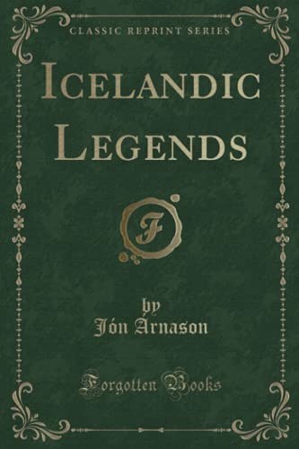 Imagen de archivo de Icelandic Legends Classic Reprint a la venta por PBShop.store US
