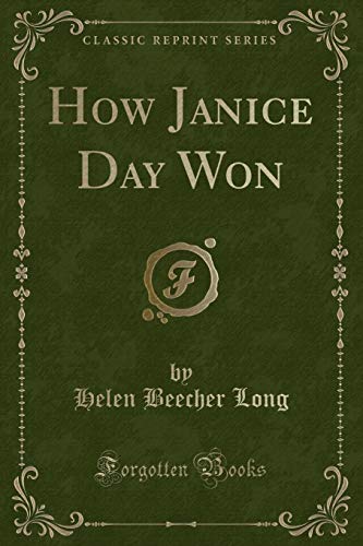 Stock image for How Janice Day Won (Classic Reprint) for sale by PBShop.store US