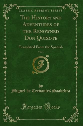 Stock image for The History and Adventures of the Renowned Don Quixote, Vol. 1 for sale by Forgotten Books