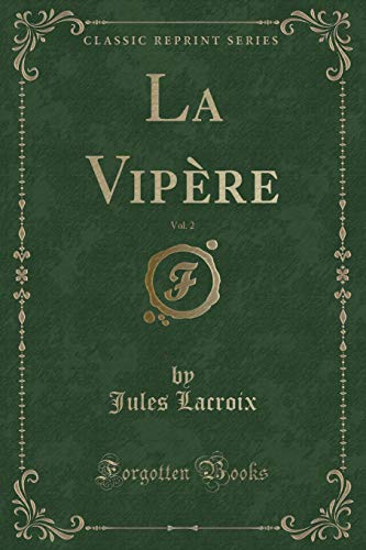 9780259421726: La Vipre, Vol. 2 (Classic Reprint)