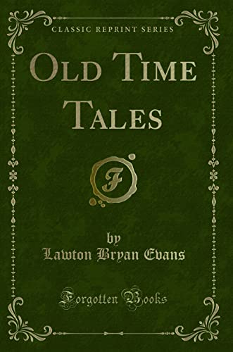 9780259422044: Old Time Tales (Classic Reprint)