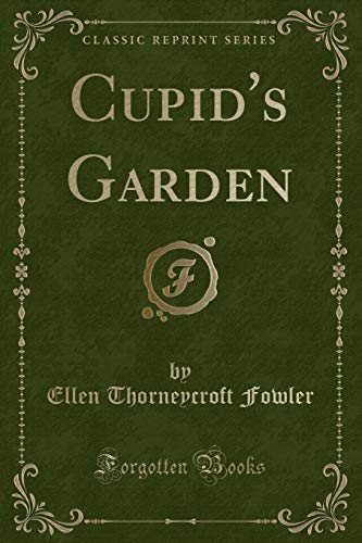 Stock image for Cupid's Garden (Classic Reprint) for sale by PBShop.store US