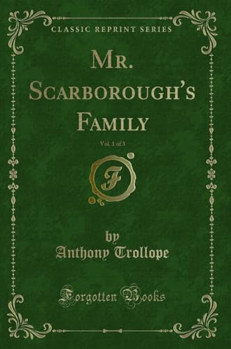 Stock image for Mr. Scarborough's Family, Vol. 1 of 3 (Classic Reprint) for sale by Forgotten Books