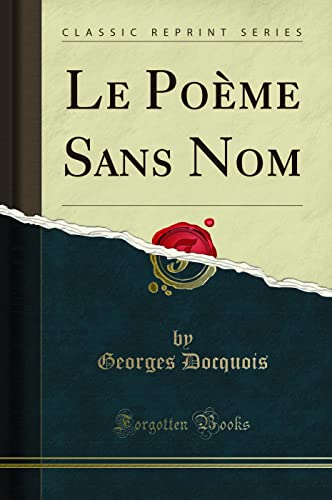 Stock image for Le Pome Sans Nom Classic Reprint for sale by PBShop.store US