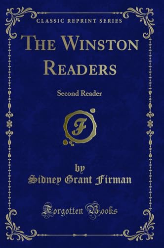 Imagen de archivo de The Winston Readers: Second Reader (Classic Reprint) a la venta por Forgotten Books