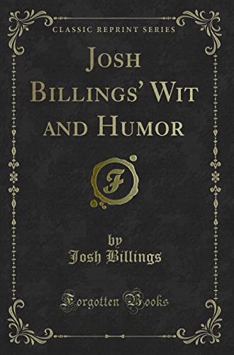 9780259470175: Josh Billings' Wit and Humor (Classic Reprint)