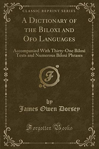 Imagen de archivo de A Dictionary of the Biloxi and Ofo Languages a la venta por PBShop.store US