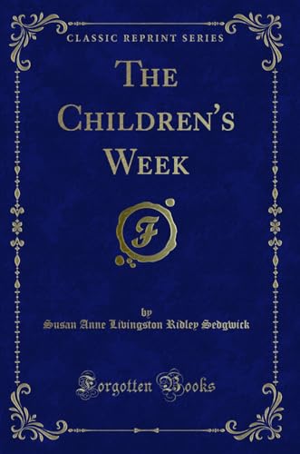 Beispielbild fr The Children's Week Classic Reprint zum Verkauf von PBShop.store US