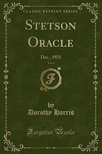 Stock image for Stetson Oracle, Vol. 8: Dec., 1921 (Classic Reprint) for sale by Reuseabook