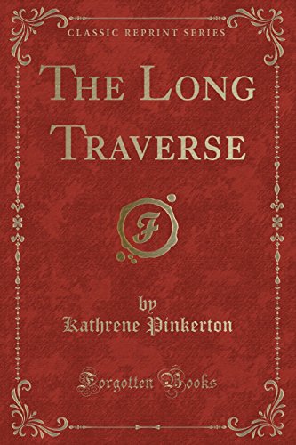 Beispielbild fr The Long Traverse Classic Reprint zum Verkauf von PBShop.store US