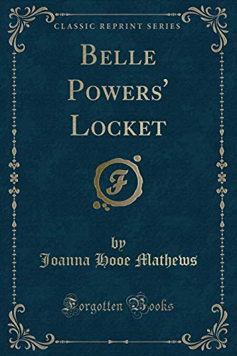 Stock image for Belle Powers' Locket Classic Reprint for sale by PBShop.store US