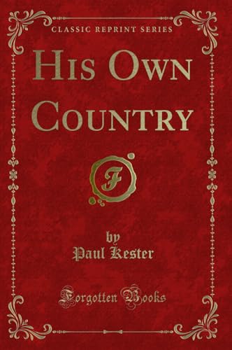 Stock image for His Own Country Classic Reprint for sale by PBShop.store US