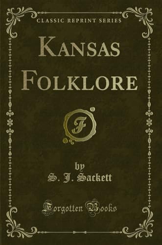 Imagen de archivo de Kansas Folklore (Classic Reprint) a la venta por Forgotten Books