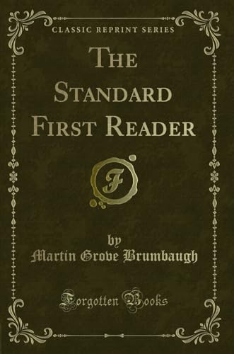 Imagen de archivo de The Standard First Reader Classic Reprint a la venta por PBShop.store US