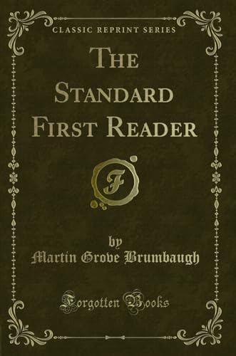 9780259536680: The Standard First Reader (Classic Reprint)