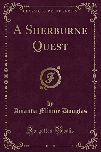 Stock image for A Sherburne Quest (Classic Reprint) for sale by PBShop.store US