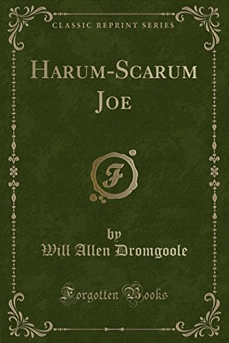 Stock image for Harum-Scarum Joe (Classic Reprint) for sale by PBShop.store US