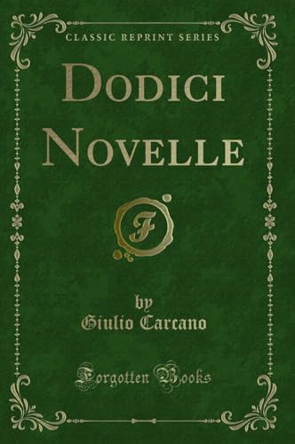 Stock image for Dodici Novelle (Classic Reprint) for sale by Forgotten Books