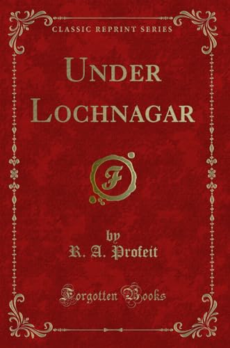 Imagen de archivo de Under Lochnagar (Classic Reprint) a la venta por Forgotten Books