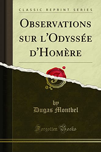 Beispielbild fr Observations sur l`Odysse d`Homre (Classic Reprint) zum Verkauf von Buchpark