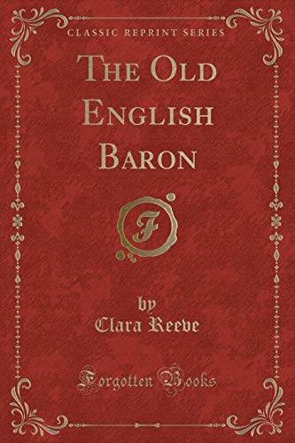 Imagen de archivo de The Old English Baron Classic Reprint a la venta por PBShop.store US