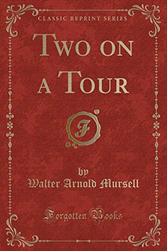 Beispielbild fr Two on a Tour (Classic Reprint) zum Verkauf von Reuseabook