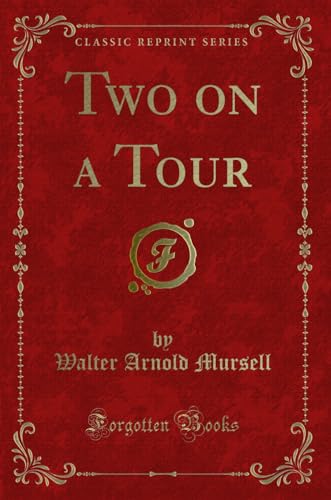 Stock image for Two on a Tour (Classic Reprint) for sale by Reuseabook