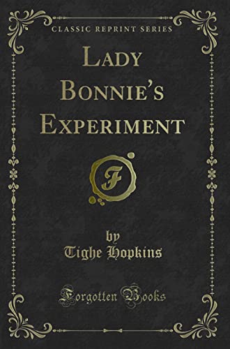 Imagen de archivo de Lady Bonnie's Experiment Classic Reprint a la venta por PBShop.store US