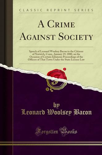 Imagen de archivo de A Crime Against Society (Classic Reprint) a la venta por Forgotten Books