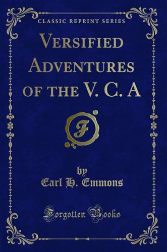 9780259796992: Versified Adventures of the V. C. A (Classic Reprint)