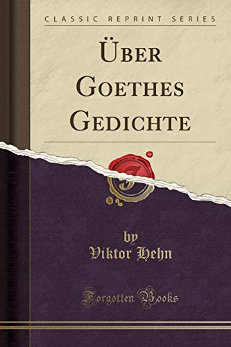 9780259801344: ber Goethes Gedichte (Classic Reprint)