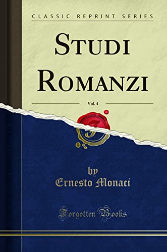 Stock image for Studi Romanzi, Vol. 4 (Classic Reprint) for sale by Forgotten Books