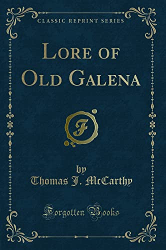 Stock image for Lore of Old Galena Classic Reprint for sale by PBShop.store US