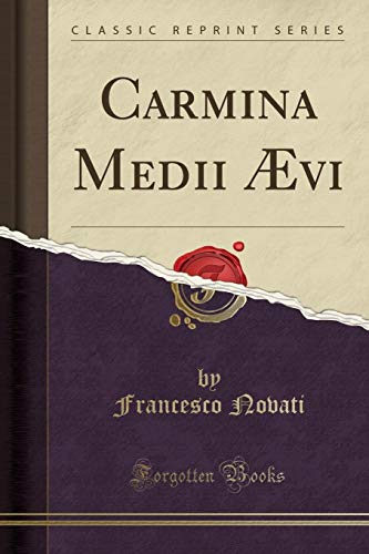 Beispielbild fr Carmina Medii vi Classic Reprint zum Verkauf von PBShop.store US
