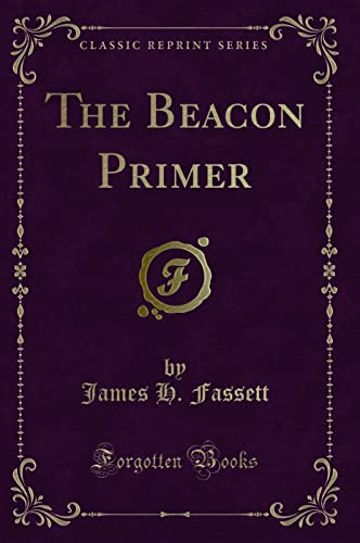 Beispielbild fr The Beacon Primer Classic Reprint zum Verkauf von PBShop.store US