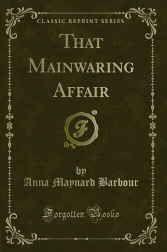 9780259842484: That Mainwaring Affair (Classic Reprint)