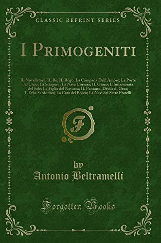 Imagen de archivo de I Primogeniti (Classic Reprint) a la venta por Forgotten Books