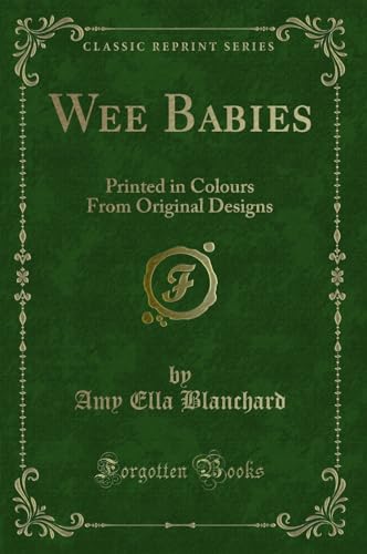 Stock image for Wee Babies Printed in Colours From Original Designs Classic Reprint for sale by PBShop.store US