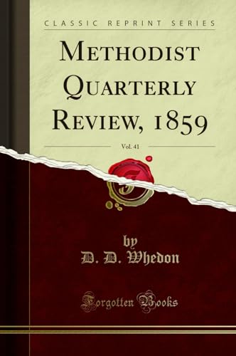 Stock image for Methodist Quarterly Review, 1859, Vol 41 Classic Reprint for sale by PBShop.store US