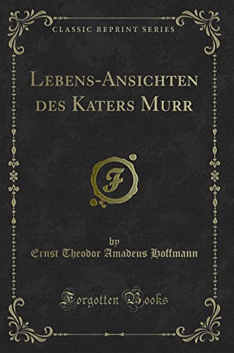 9780259870715: Lebens-Ansichten des Katers Murr (Classic Reprint)