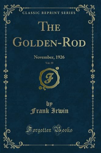 Stock image for The GoldenRod, Vol 39 November, 1926 Classic Reprint for sale by PBShop.store US