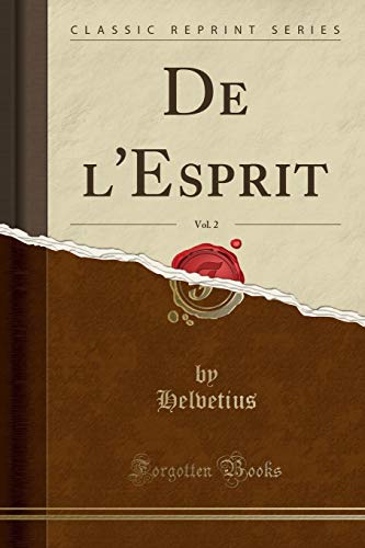 Imagen de archivo de De l'Esprit, Vol. 2 (Classic Reprint) a la venta por Forgotten Books