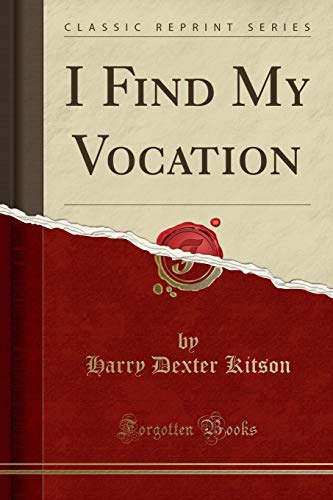 Stock image for I Find My Vocation Classic Reprint for sale by PBShop.store US