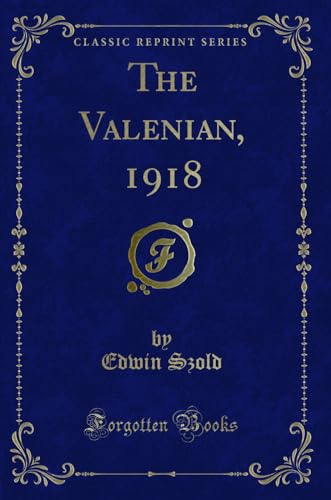 9780259912552: The Valenian, 1918 (Classic Reprint)