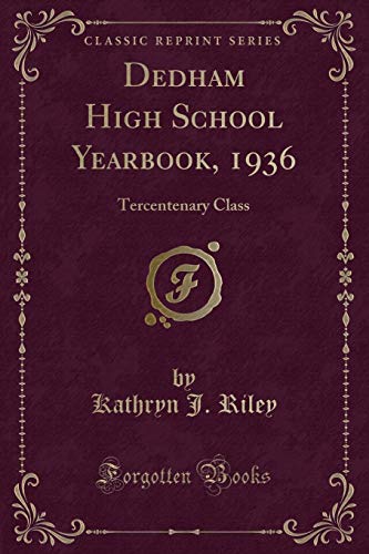 Stock image for Dedham High School Yearbook, 1936 Tercentenary Class Classic Reprint for sale by PBShop.store US