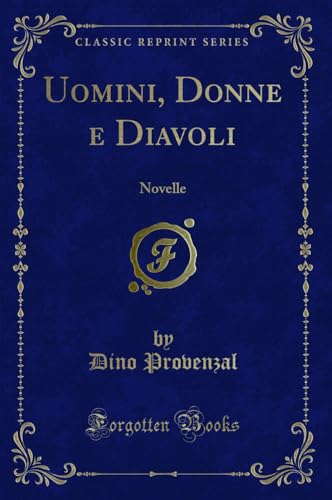 Stock image for Uomini, Donne e Diavoli Novelle Classic Reprint for sale by PBShop.store US