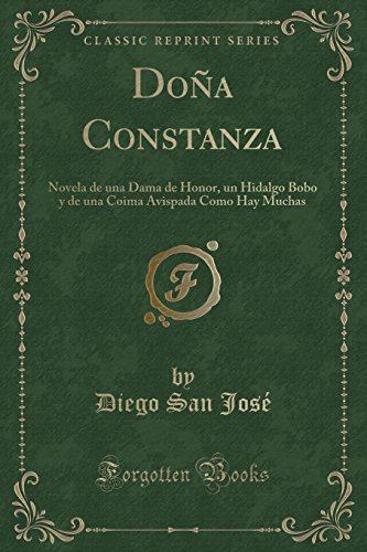 Stock image for Doña Constanza: Novela de una Dama de Honor (Classic Reprint) for sale by Forgotten Books
