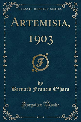 Imagen de archivo de Artemisia, 1903 Classic Reprint a la venta por PBShop.store US